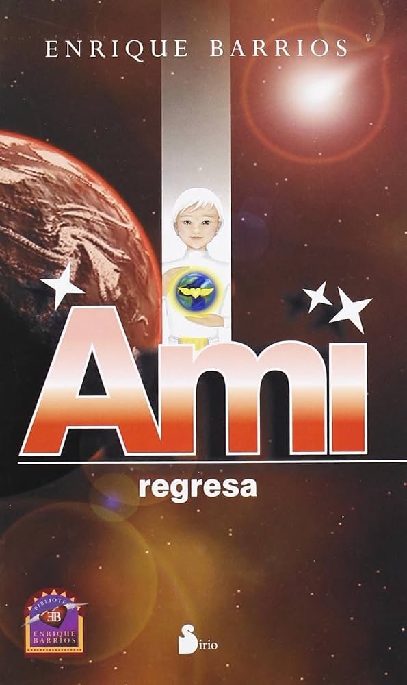 Portada del libro Ami regresa, de Enrique Barrios
